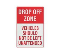 Drop Off Zone Vehicles Should Not Be Left Unattended Sign Safe Sign, Signs Outdoor, 12 X 8 In, Sign For Home, Business, Driveway Alert