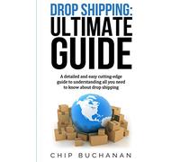 DROP SHIPPING: ULTIMATE GUIDE: A detailed and easy cutting - Edge guide to understanding all you need to know about Drop Shipping - UPTO DATE