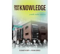 Drop That Knowledge : Youth Radio Stories