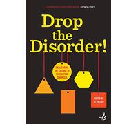 Drop the Disorder!