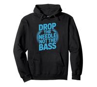 Drop the Needle Not the Bass Retro DJ Design Pullover Hoodie