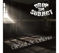Drop The Subject - Words & Stories