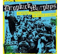 Dropkick Murphys - 11 Short Stories of Pain and Glory [CD]