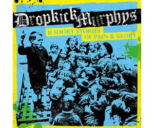 Dropkick Murphys 11 Short Stories of Pain & Glory Standard (Vinyl) (US IMPORT)
