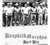 Dropkick Murphys Do or Die (Vinyl) (US IMPORT)