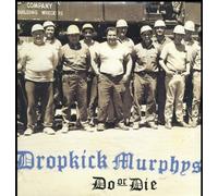 DROPKICK MURPHYS - DO OR DIE - Vinyl Record - G3z
