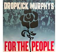 Dropkick Murphys - For the People [VINYL]