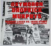 Dropkick Murphys / Oxymoron - German Lager Vs. Irish Stout [Vinyl Single 7'']
