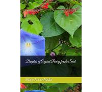 Droplets of Crystal Poetry for the Soul