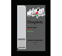 Droplets: Poetry of a Rebel from Palestine