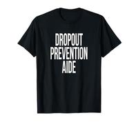 Dropout Prevention Aide Appreciation Day for Work Week T-Shirt