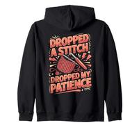 Dropped A Stitch Dropped My Patience Crochet Crocheter Zip Hoodie