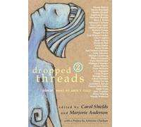 Dropped Threads 2: More of What We Aren't Told