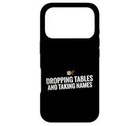 Dropping Tables And Taking Names Database SQL Engineer Case for iPhone 17 Pro