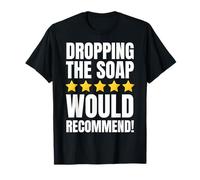 Dropping The Soap! Making Soap and Funny Prison T-Shirt