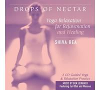 Drops of Nectar: Yoga Relaxation for Rejuvenation & Healing ( 2003 ) Audio CD