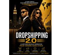 Dropshipping 2.0: La méthode nouvelle génération pour vendre sans stock