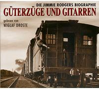 DROSTE, Wiglaf - Die Jimmie Rodgers biographie