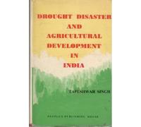 DROUGHT DISASTER AND AGRICULTURAL DEVELOPMENT IN INDIA