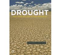 Drought: Past Problems and Future Scenarios