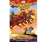 Drought, Wind, and Fire (Aio Imagination Station Books, 34)