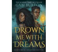 Drown Me With Dreams : the darkly enchanting young adult fantasy