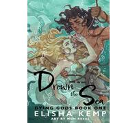 Drown the Sea: Dying Gods Book One