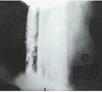 DROWN THIS CITY - FALSE IDOLS - cd - P3z