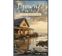 Drowned Twice: First by Water, Then by Red Tape