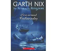 Drowned Wednesday (The Keys to the Kingdom)