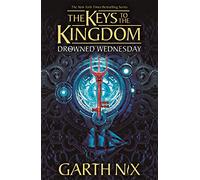 Drowned Wednesday: The Keys to the Kingdom 3