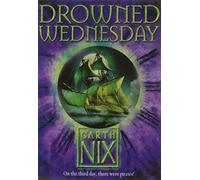 Drowned Wednesday (The Keys to the Kingdom, Book 3) by Garth Nix (2005-06-06)