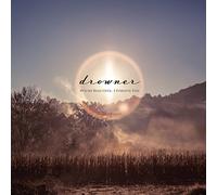 Drowner - You're Beautiful, I Forgive You