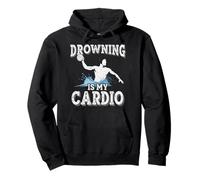 Drowning Is My Cardio Water Polo Player Water Polo Pullover Hoodie