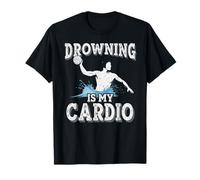Drowning is My Cardio Water Polo Player Water Polo T-Shirt