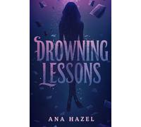 Drowning Lessons: 1 (Los Reyes)