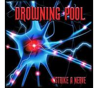 Drowning Pool - Strike A Nerve [New CD]