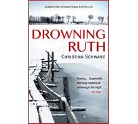 Drowning Ruth: The stunning psychological drama you will never forget