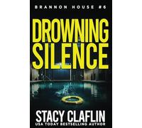 Drowning Silence (Brannon House)