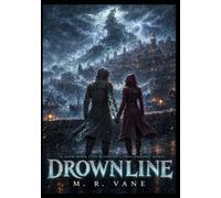 DROWNLINE: A Slow-Burn City Building LitRPG Graphic Novel