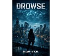 DROWSE (A supernatural psychological horror thriller): A Pandemic Horror Thriller Where Permanent Sleepwalkers Shape a Violent Dream Realm and One Insomniac Fights to Keep Reality Alive.