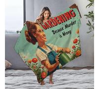 DRPZ Cute Throw Blanket Gardening Because Murder Is Wrong Flannel Blanket Bluey Blanket Plush Blanket(127x100cm)