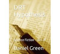 DRT Hypothesis: Science Fiction - sort of