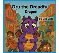 Dru the Dreadful Dragon