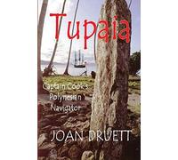 Druett - Tupaia Captain Cook's Polynesian Navigator - New paperback o - X555z