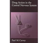 Drug Action in the Central Nervous System