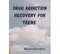 drug addiction recovery for teens: a story of hope and healing from substance use