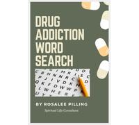Drug Addiction Word Search: 31 Word Search Activities to Stimulate Your Brain and Help You Cope