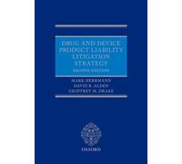 Drug and Device Product Liability Litigation Strategy