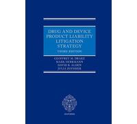 Drug and Device Product Liability Litigation Strategy